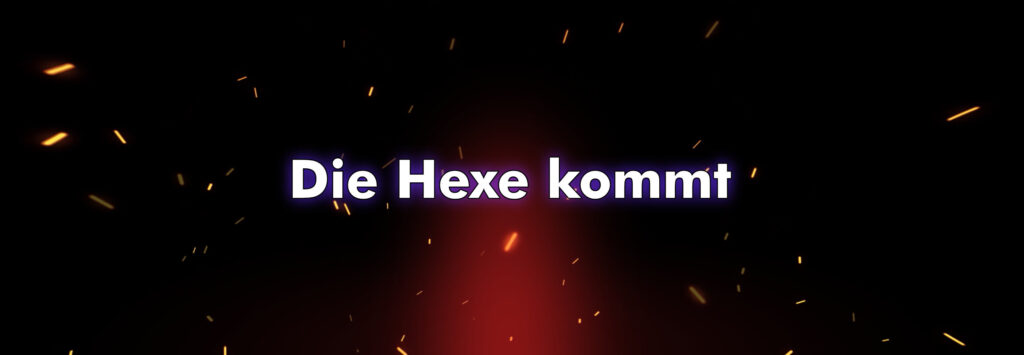 Die Hexe kommt